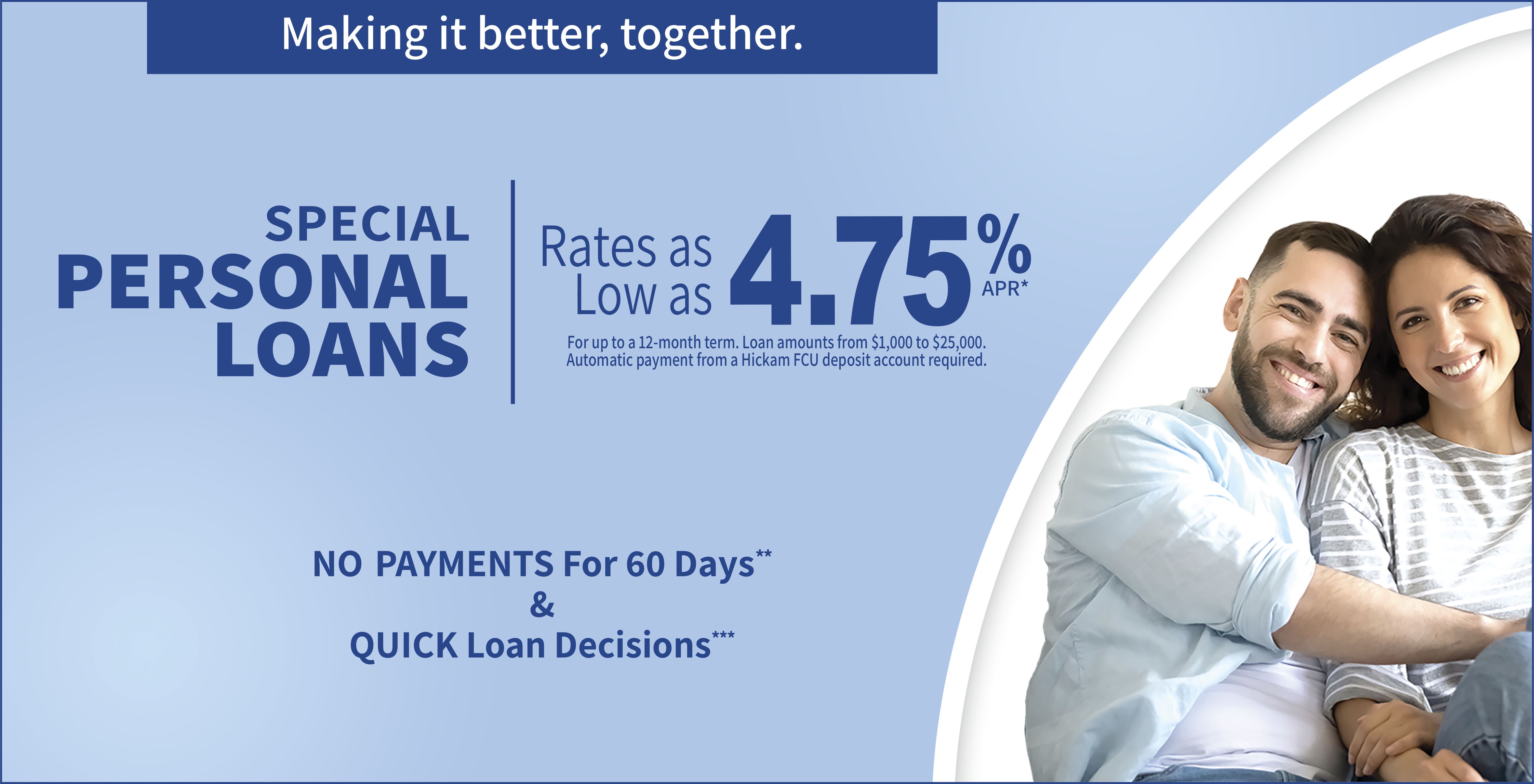Personal Loan Special with rates as low as 3.90% APR for up to 60-months.