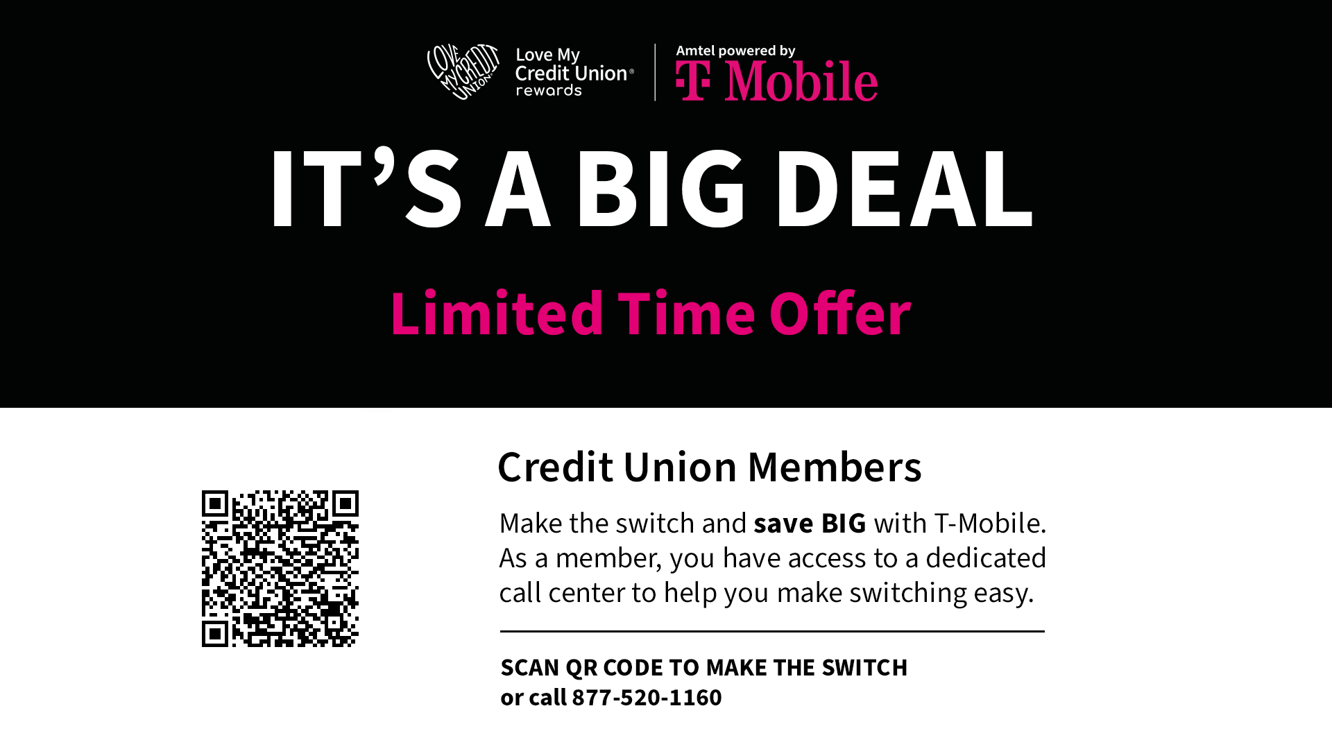 Love My Credit Union Rewards banner for a T-Mobile deal. Make the switch and save BIG with T-Mobile. Call 877-520-1160.